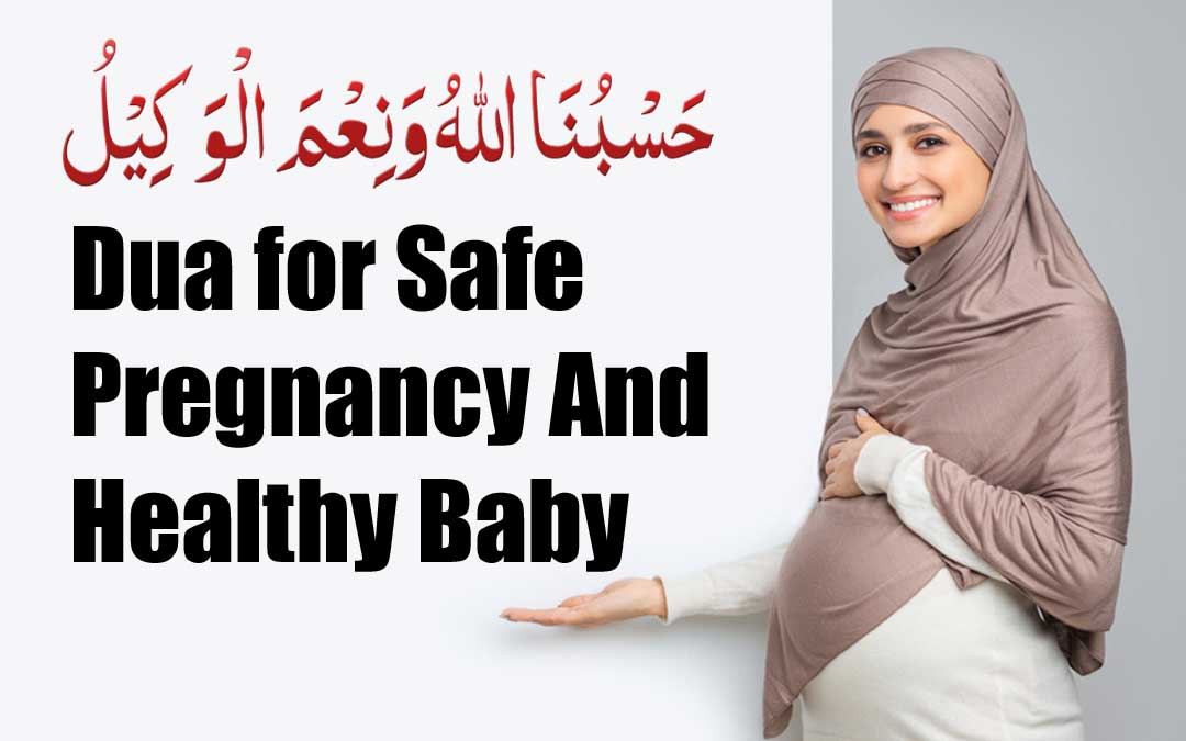 Dua for Safe Pregnancy And Healthy Baby