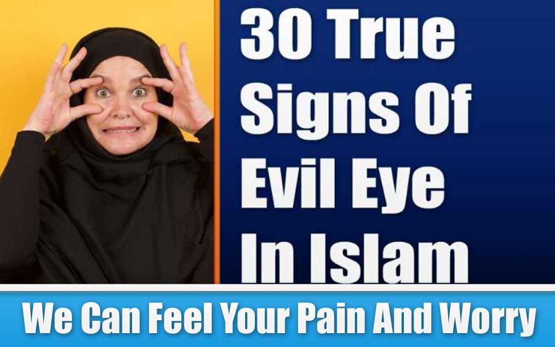 30 True Signs Of Evil Eye In Islam