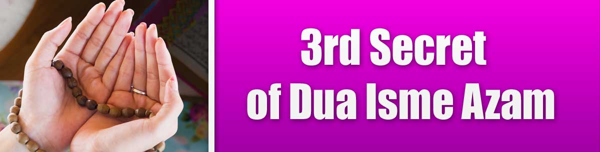 3rd Secret of Dua Isme Azam
