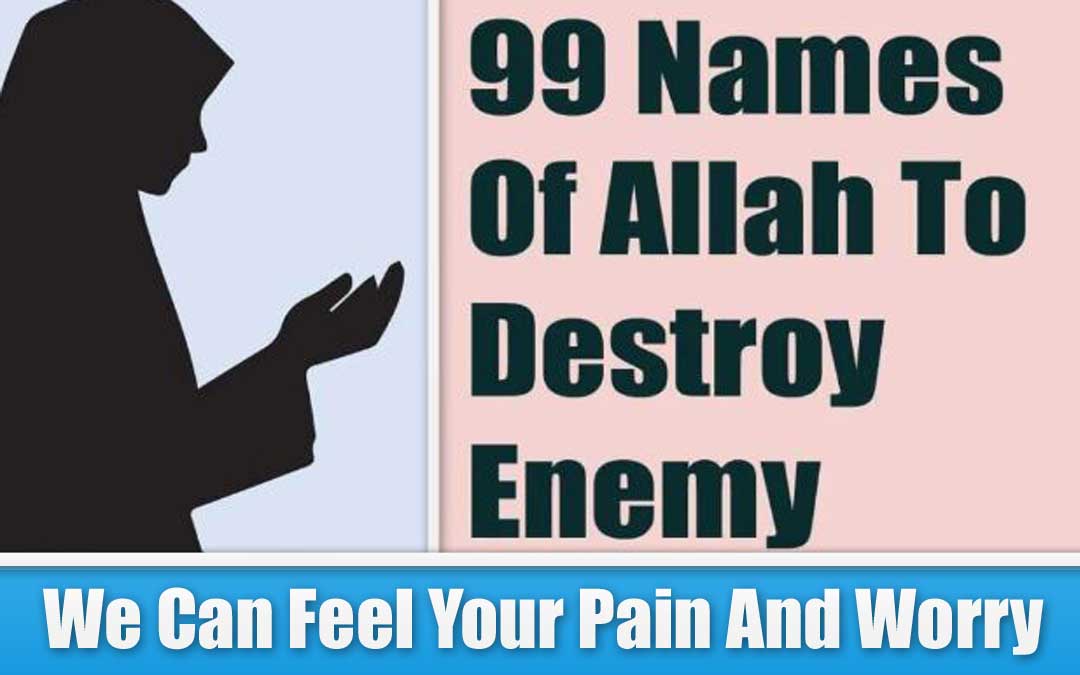99 Names Of Allah To Destroy Enemy