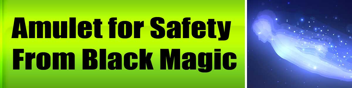 Amulet for Safety From Black Magic