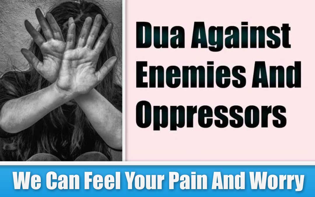 Dua Against Enemies And Oppressors