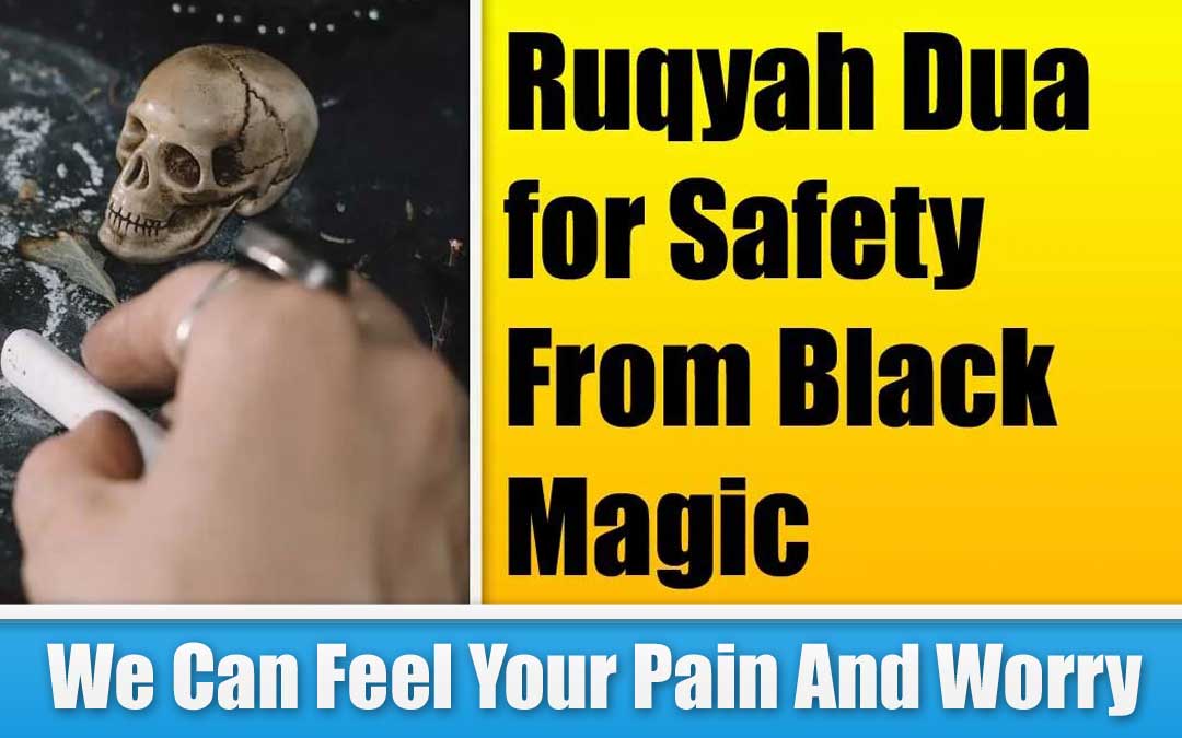 Ruqyah Dua for Safety From Black Magic