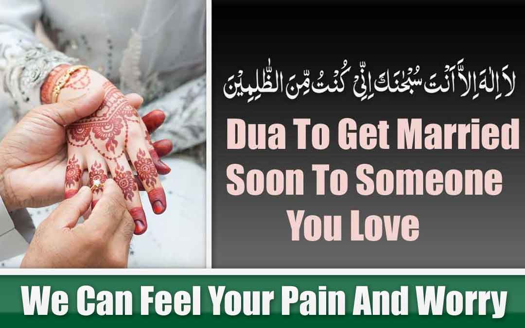 Dua To Get Married Soon To Someone You Love