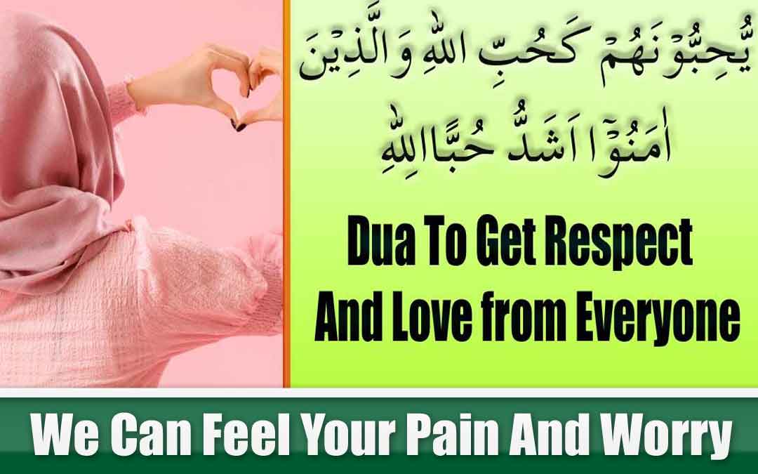 Dua To Get Respect And Love from Everyone