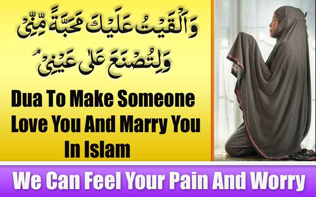 Dua To Make Someone Love You And Marry You In Islam