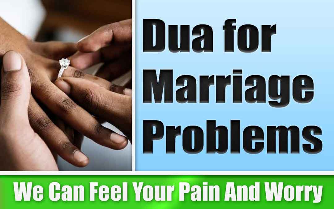 Most Powerful Dua for Marriage Problems