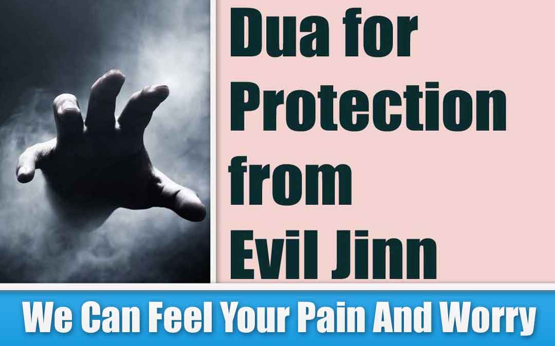 Dua for Protection from Evil Jinn