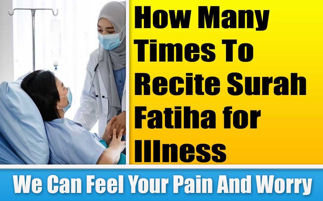 How Many Times To Recite Surah Fatiha for Illness