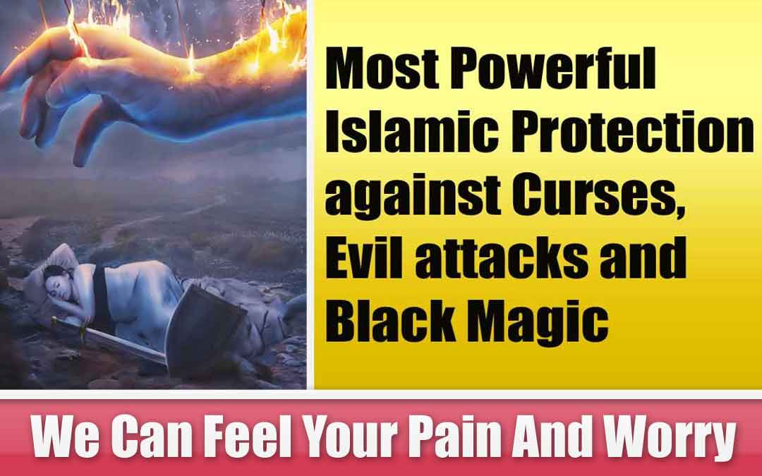 Islamic Protection against Curses and Evil attacks