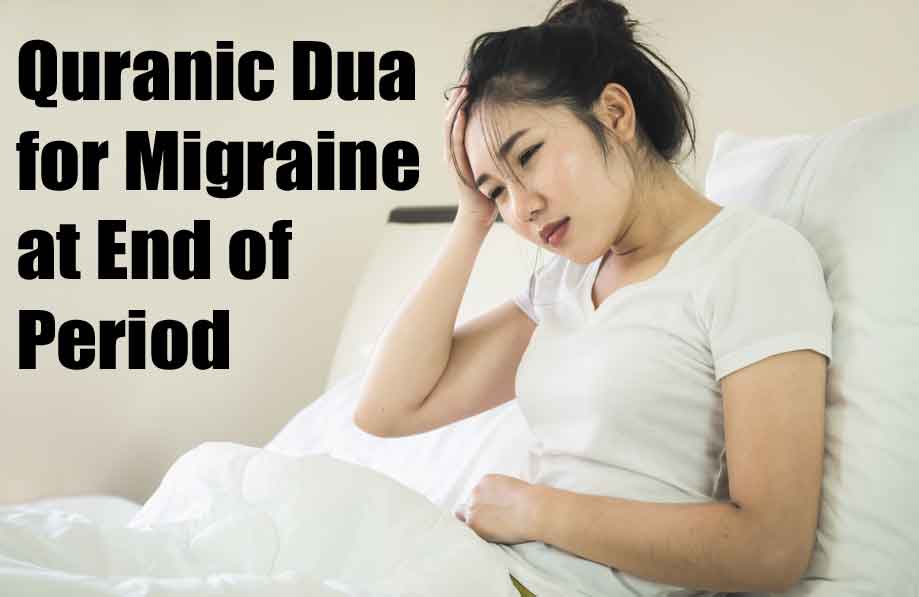 Quranic Dua for Migraine at End of Period