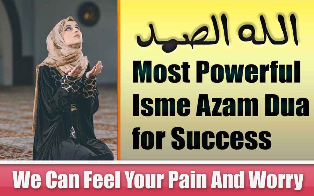 Most Powerful Isme Azam Dua for Success