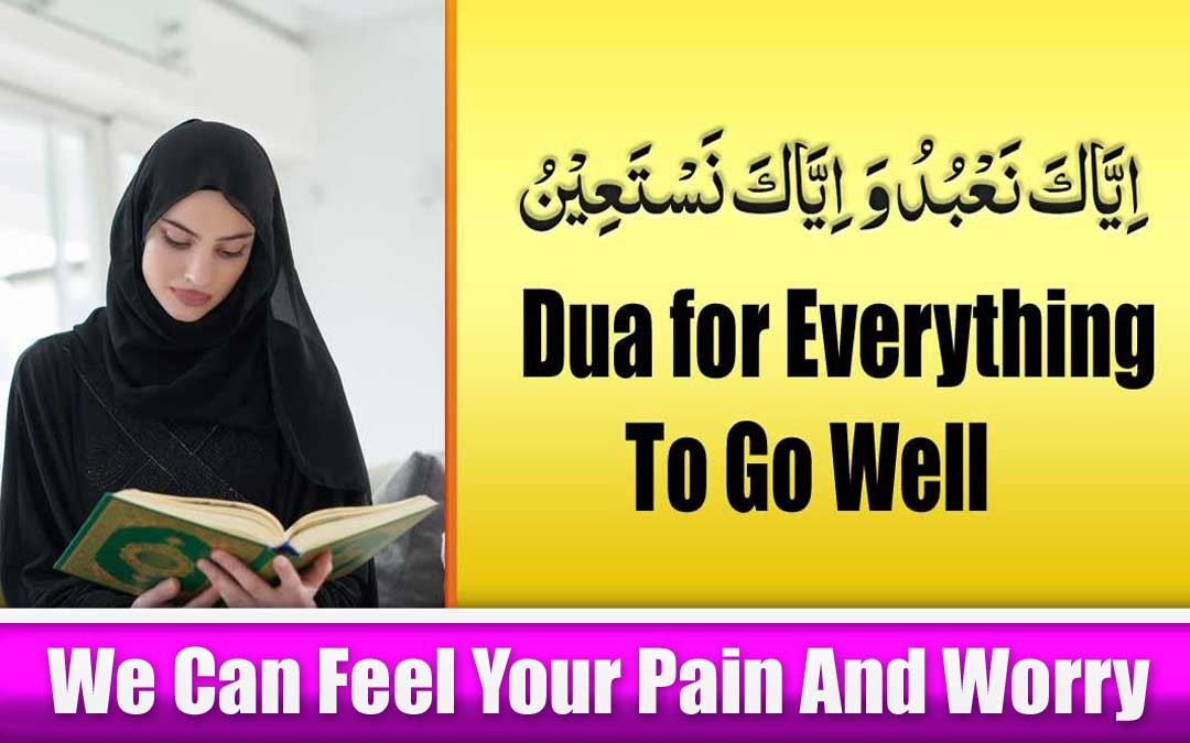 Quranic Dua for Everything To Go Well