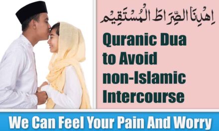 Quranic Dua to Avoid non-Islamic Intercourse