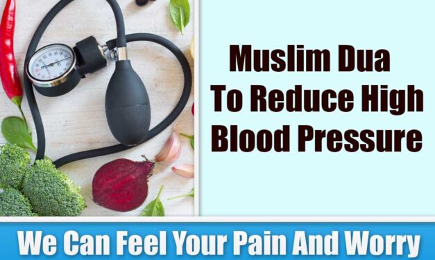 Muslim Dua To Reduce High Blood Pressure