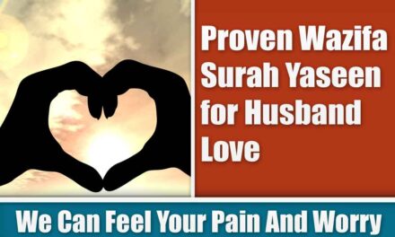 Proven Wazifa Surah Yaseen for Husband Love