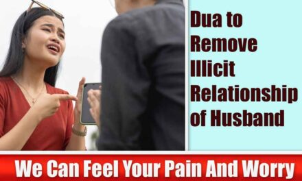 Dua to Remove Illicit Relationship of Husband